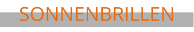 SONNENBRILLEN