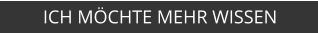 ICH MÖCHTE MEHR WISSEN