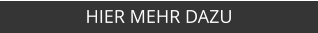 HIER MEHR DAZU